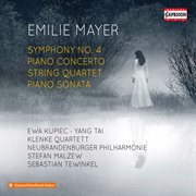 Mayer : Symphony No. 4, Piano Concerto, String Quartet & Piano Sonata cover image cdn
