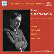 Mccormack, John : Mccormack Edition, Vol. 2. The Acoustic Recordings (1910-1911) cover image cdn