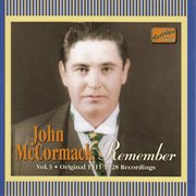Mccormack, John : Remember (1911-1928) cover image cdn