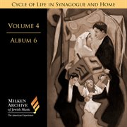 Milken Archive Digital, Vol. 4 Album 6 : Cycle Of Life In Synagogue & Home cover image cdn