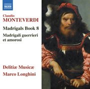 Monteverdi : Madrigals, Book 8 cover image cdn