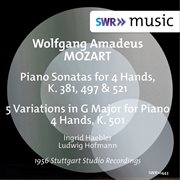 Mozart : Sonatas For Piano 4 Hands, K. 381, 497 & 521 And 5 Variations In G Major For Piano 4 Hand... cover image cdn
