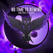 No Time To Rewind cover image cdn