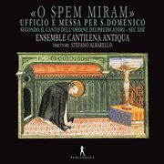 O Spem Miram : Office & Mass For St. Domenico cover image cdn