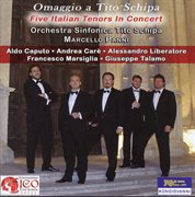 Omaggio A Tito Schipa : Five Italian Tenors In Concert cover image cdn