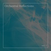 Orchestral Reflections, Vol. 1 cover image cdn