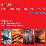 Organ Improvisations, Vol. 5 : Pentecost cover image cdn