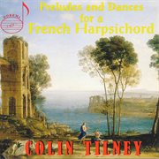 Preludes & Dances For A French Harpsichord cover image cdn