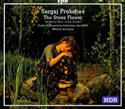 Prokofiev : Skaz O Kammenom Tsvetke (the Tale Of The Stone Flower) cover image cdn