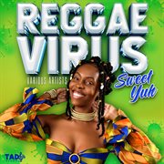 Reggae Virus : Sweet Yuh cover image cdn