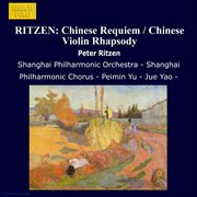 Ritzen : Chinese Requiem / Chinese Violin Rhapsody cover image cdn