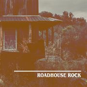 Roadhouse Rock cover image cdn