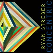 Ryan Streber : Concentric cover image cdn