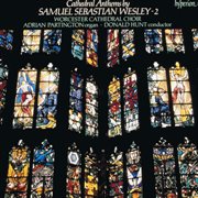 Samuel Sebastian Wesley : Anthems, Vol. 2 cover image cdn