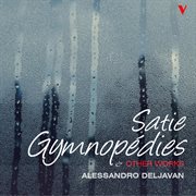 Satie : Gymnopédies And Other Works cover image cdn