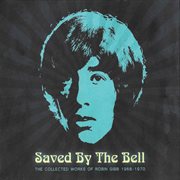 Saved By The Bell (The Collected Works Of Robin Gibb 1968-1970) cover image cdn