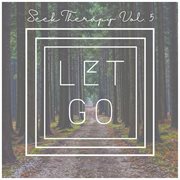 Seek Therapy Vol. 5 : Let Go cover image cdn