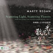 Selected Works For Japanese Instruments, Vol. 3 : Scattering Light, Scattering Flowers cover image cdn