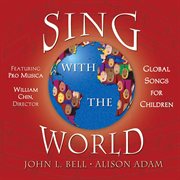 Sing With The World : Global Songs For Children cover image cdn