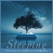 Sleeping Piano Music for Meditation and Relaxation cover image cdn