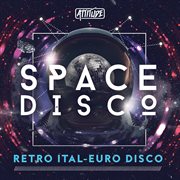 Space Disco : Retro Ital-Euro Disco cover image cdn