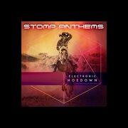 Stomp Anthems : Electronic Hoedown cover image cdn
