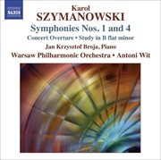 Szymanowski, K. : Symphonies Nos. 1 And 4 / Concert Overture / Study In B-Flat Minor cover image cdn