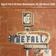 Take America : Live At The 9.30 Club, Washington, DC, 4th March 1986 cover image cdn