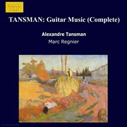 Tansman : Guitar Music (complete) cover image cdn