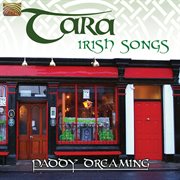 Tara : Irish Songs (paddy Dreaming) cover image cdn