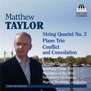 Taylor : Piano Trio / String Quartet / Conflict And Consolation cover image cdn