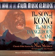 The Son Of Kong & The Most Dangerous Game (reconstructed Film Scores) cover image cdn