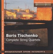 Tishchenko : Complete String Quartets cover image cdn