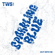 TWS 1st Mini Album 'Sparkling Blue' cover image cdn