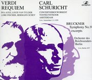 Verdi : Requiem. Bruckner. Symphony No. 9 (excerpts) (1937, 1939) cover image cdn
