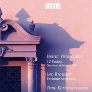 Villa-Lobos, H. : 12 Etudes / Brouwer, L.. Estudios Sencillos cover image cdn