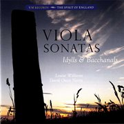 Viola Sonatas : Idylls & Bacchanals cover image cdn