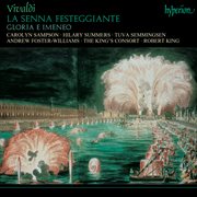 Vivaldi : La Senna festeggiante, RV 693; Gloria e Imeneo, RV 687 cover image cdn