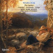 Warlock : The Curlew, Capriol, Serenade & Songs cover image cdn