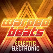 Warped Beats : Eclectic Electronic cover image cdn