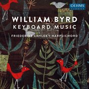 William Byrd : Keyboard Works cover image cdn