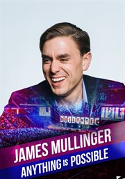 James Mullinger : Anything is Possible cover image cdn