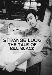 Strange Luck : The Tale of Bill Black cover image cdn