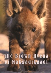 The Brown Hyena of Makgadikgadi cover image cdn