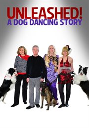 Unleashed! A Dog Dancing Story cover image cdn