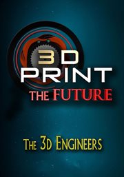 3D Print the Future - Season 1. Season 1. cover image cdn