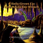 A bully grows pp : Erik meets the wizard cover image cdn