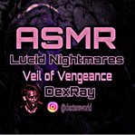 Veil of vengeance. ASMR lucid nightmares cover image cdn