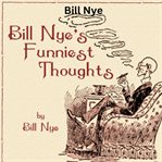 Bill Nye's funniest thoughts cover image cdn