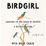 Birdgirl : Looking to the Skies in Search of a Better Future cover image cdn